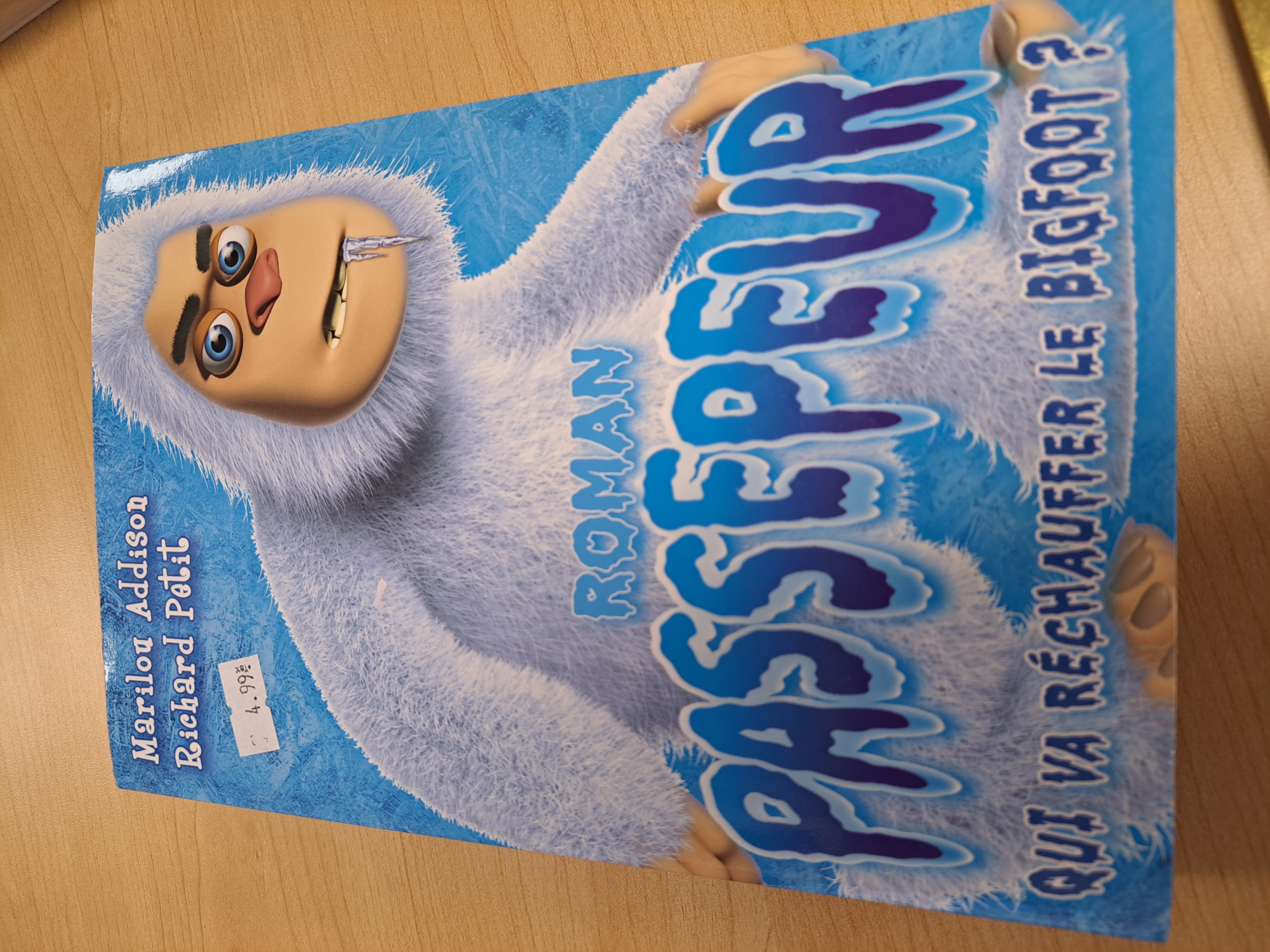 Roman Passepeur Qui va réchauffer le Bigfoot Marilou Addison Richard Petit livre usagé